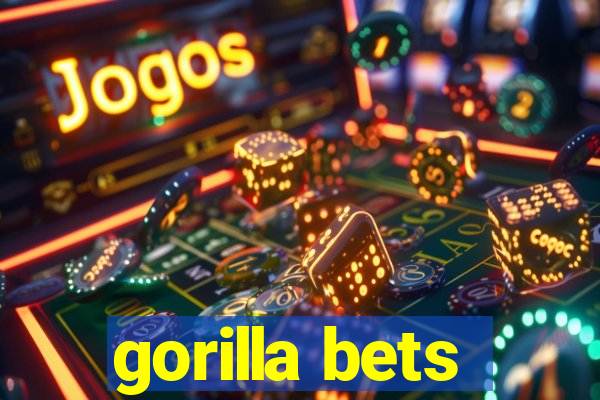 gorilla bets